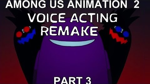 Hideout Among Us Animation 2 Part 3 - Voice Acting - REMAKE