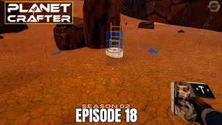 Finding More Interesting Places! The Planet Crafter Gameplay [S02E18]