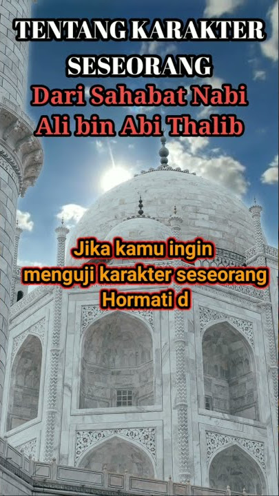 MENILAI KARAKTER SESEORANG || ALI BIN ABI THALIB || story WA || Mutiara Kata || status WA   link