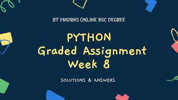 Python Graded assignment week 8 Answers | Solutions | IIT Madras Bsc Online Degree | Diploma |
