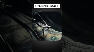 be okay with trading small