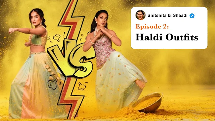 Haldi Outfit Ideas for Brides | Episode 2 | #ShitshitakiShaadi by Ishita Mangal