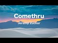 Comethru-Jeremy Zucker(Karaoke Version)