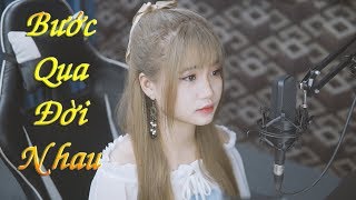 Bước Qua Đời Nhau - Kiều Thơ Cover | Lê Bảo Bình