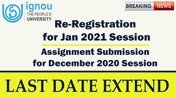 Ignou Assignment Submission Dec 2020 Last Date Extended | Re-registration 2021 Last Date Extended |