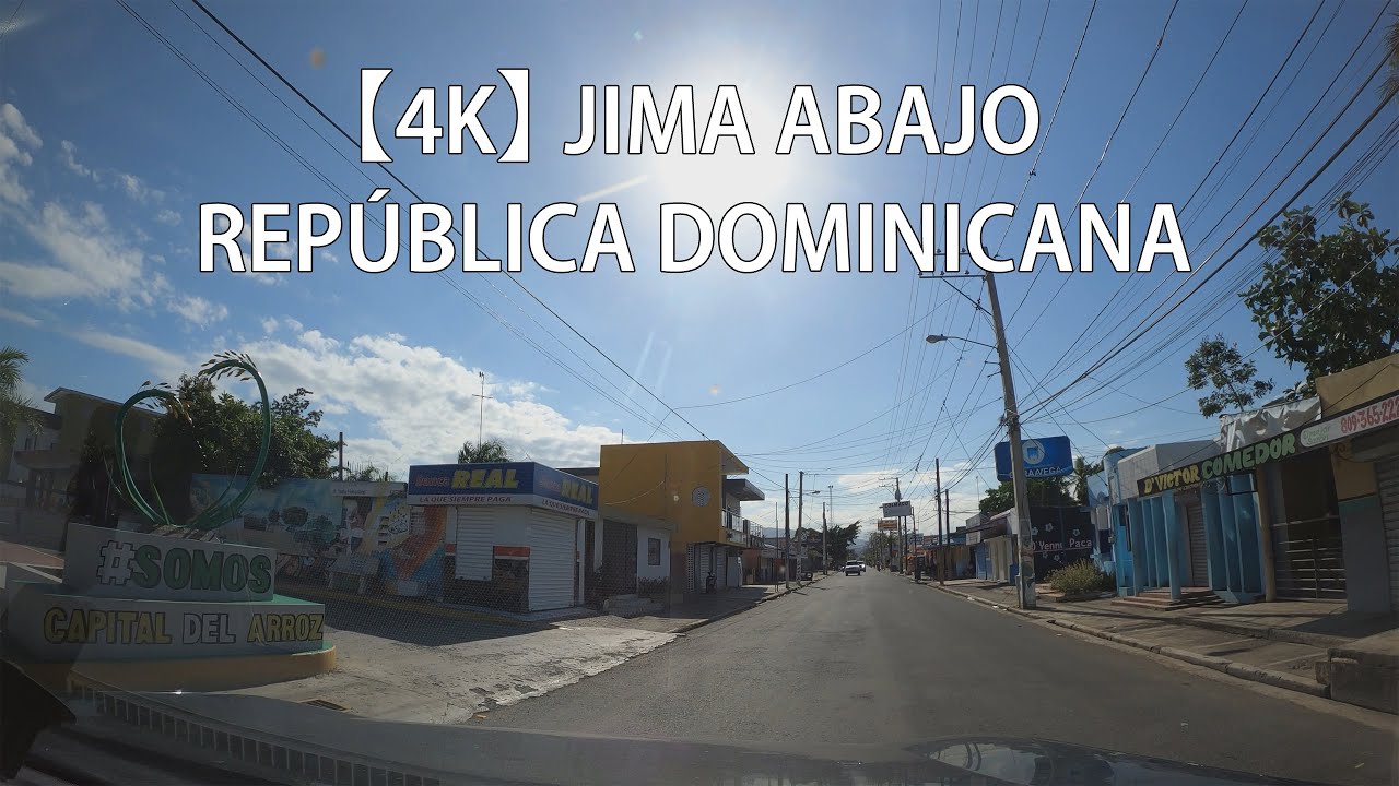 【4K】 Recorrido Por Jima Abajo, La Vega, República Dominicana YouTube