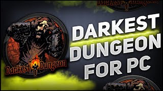 👻How to Install DARKEST DUNGEON 19 PC📍DOWNLOAD Tutorial   Manual📥Recent Updates👻No Charge
