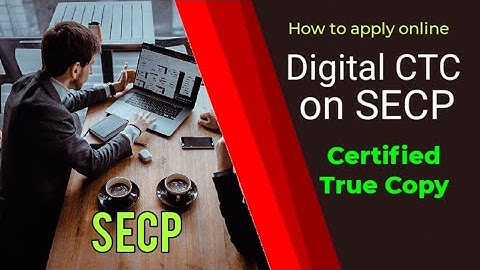 This is how I applied for SECP Digital Certified True Copy