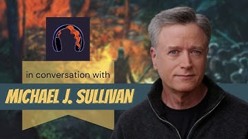 In Conversation with Michael J. Sullivan // Fantasy Author