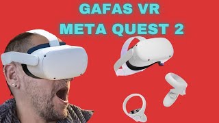 Probando las  gafas Vr Meta Quest 2