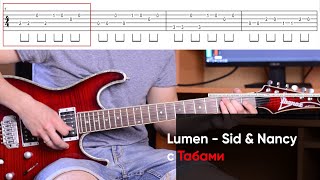 Как играть Люмен - Сид и Ненси на электрогитаре + Табы. Разбор LUMEN Sid &amp; Nancy на гитаре (урок)