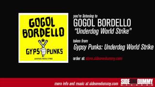 Gogol Bordello - Underdog World Strike (Official Audio) chords