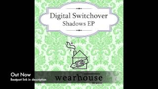 Digital Switchover - Shadows EP (Minimix) [OUT NOW!]