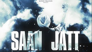 Saan Jatt (OFFICIAL VIDEO) | Sunny Malton