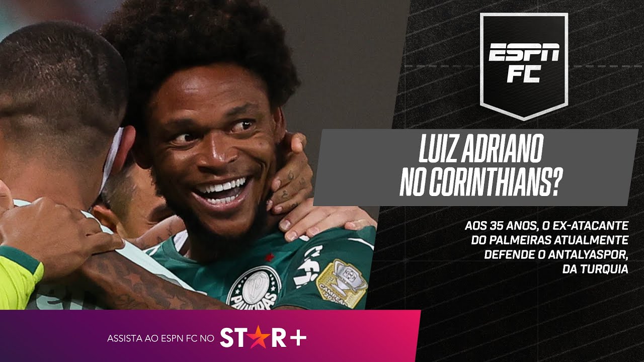 LUIZ ADRIANO NO CORINTHIANS? ENTENDA A POSSIBILIDADE | #ESPNFCBR (30/05)