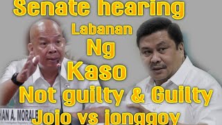 Senate hearing labanan ng kaso guilty at not guilty (jojo vs jonggoy) pikoy tambaloslos