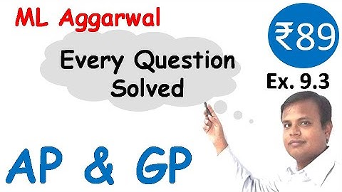 9 ARITHMETIC GEOMETRIC | Full Exercise 9.3 | ML Aggarwal ICSE 2023