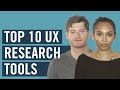 The Top 10 UX Research Tools You Need For User Research