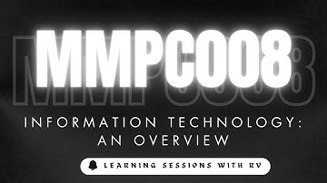 MMPC008 Unit 1 Information Technology An Overview | IGNOU MBA TEE Exams | Learning Session with RV |