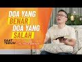 Saat Teduh Bersama - DOA YANG BENAR & DOA YANG SALAH | 15 Mei 2021 (Official Philip Mantofa)