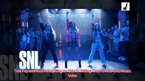 Tina Fey and Nicki Minaj Sing an Ode to Talking Trash in Cut SNL Music Video
