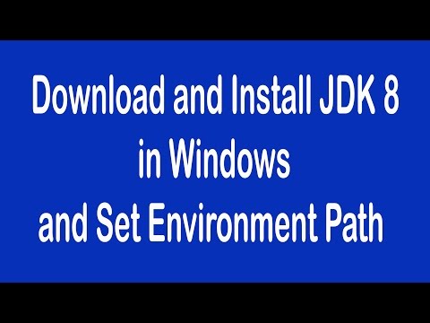 Download and Install JDK 8 in Windows and set Environment Path.