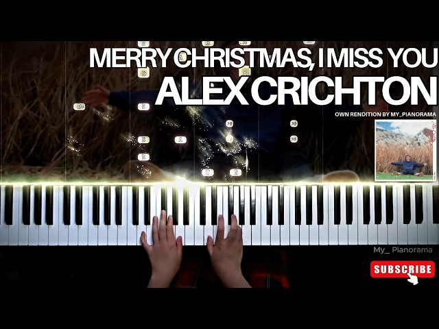 Merry Christmas, I Miss You - Alex Crichton | Intermediate Piano Cover & Tutorial | My_Pianorama