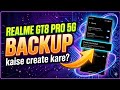 Realme GT8 pro 5G me backup kaise create Kare || how to create backup on Realme GT8 pro 5G ||