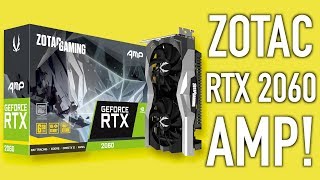 Zotac AMP Edition -The Fastest RTX 2060 Card?