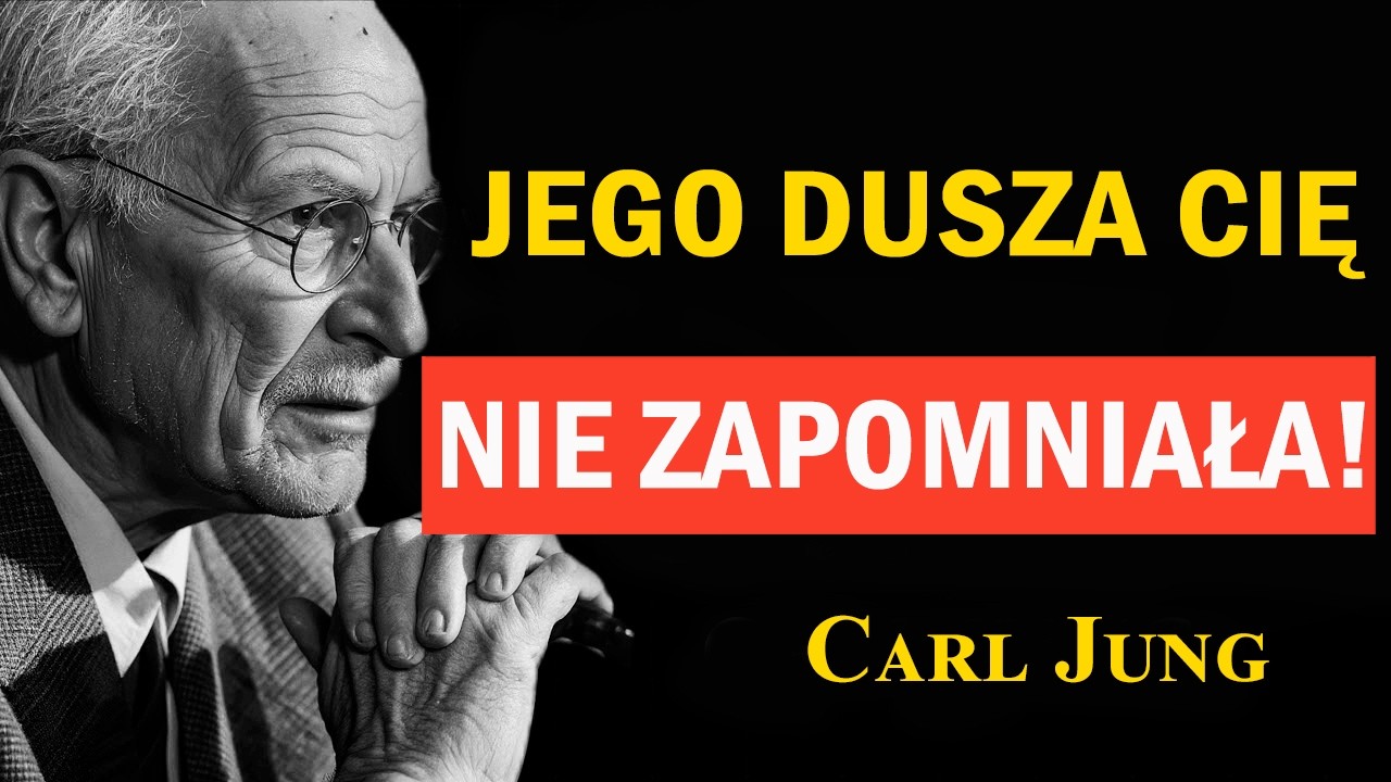 Próbował Cię zapomnieć, lecz jego dusza nie potrafiła | Carl Jung