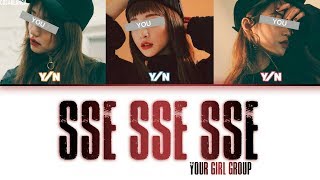 Your Girl Group (너의 여자 그룹) — 'Sse Sse Sse' (Color Coded Lyrics Han|Rom|Eng) Resimi