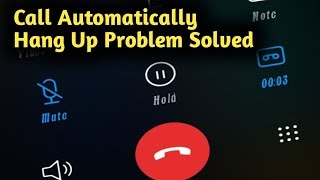 Fix Call Automatically Hang Up Problem Solved screenshot 3