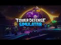 Official tower defense simulator ost  totality umbras theme
