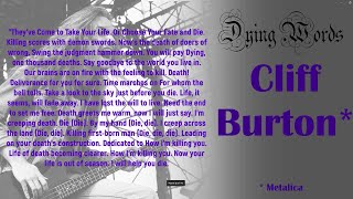 Dying Words:  Cliff Burton (Metallica)