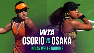 Camila Osorio Vs. Naomi Osaka 2026 Indian Wells Round 3 Wta Match Highlights