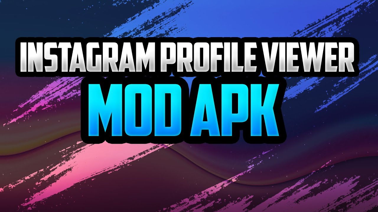 How to Download Instagram Profile Viewer Mod Apk How to