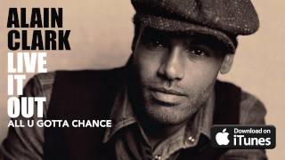 Video voorbeeld van "Alain Clark - All You Gotta Change (Official Audio)"