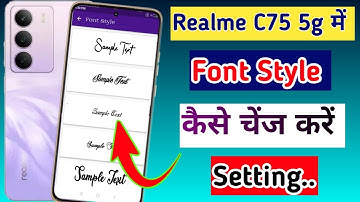 Realme c75 5g me font style kaise change kare // How to change font style in realme c75 5g me.