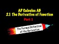 2.1 The Derivatvie Function Part 1