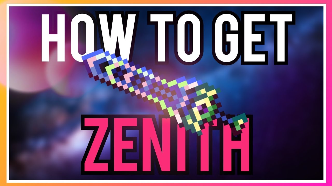 Terraria Zenith Tutorial 2020 - How to Get Zenith 