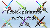 8 Periastron Roblox Sword Codes And What They Do Youtube - barrie a friend song id for roblox