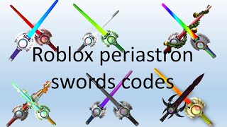 Roblox periastron swords codes and what can they do   destroying admin house