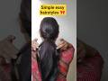 1 min Easy hairstyles 🎀 #hairstyle #shortvideo #shortsfeed #shorts