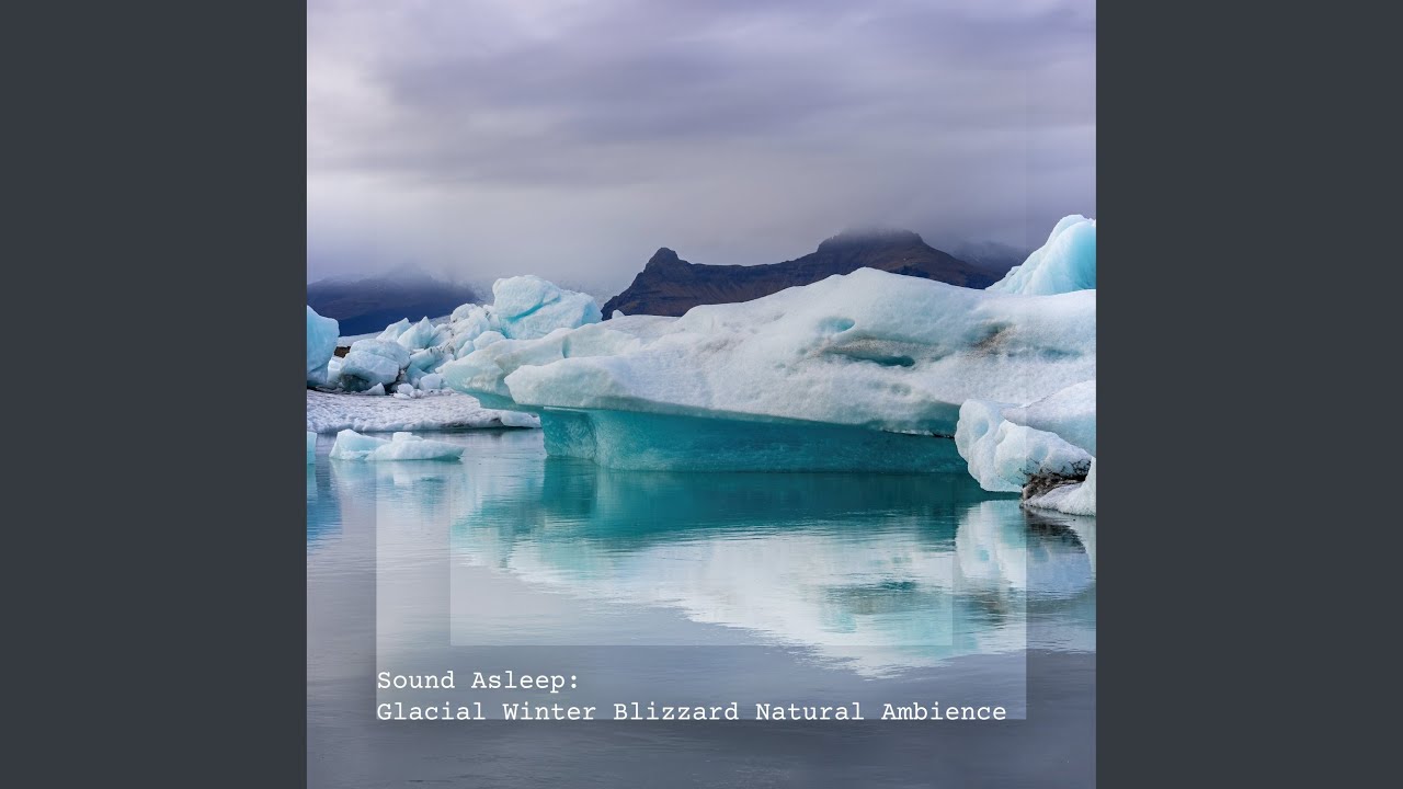 Watch Glacial Winter Blizzard Natural Ambience, Pt. 11 on YouTube Watch Glacial Winter Blizzard Natural Ambience, Pt. 11 on YouTube