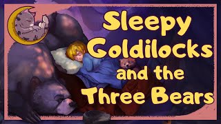 Help Little Kids Sleep | Sleepy Goldilocks and the Three Bears screenshot 4