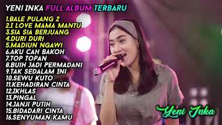 YENI INKA ( BALE PULANG 2) FULL ALBUM TERBARU