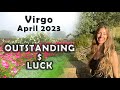 Virgo April 2023 OUTSTANDING $ LUCK (Astrology Horoscope Forecast)