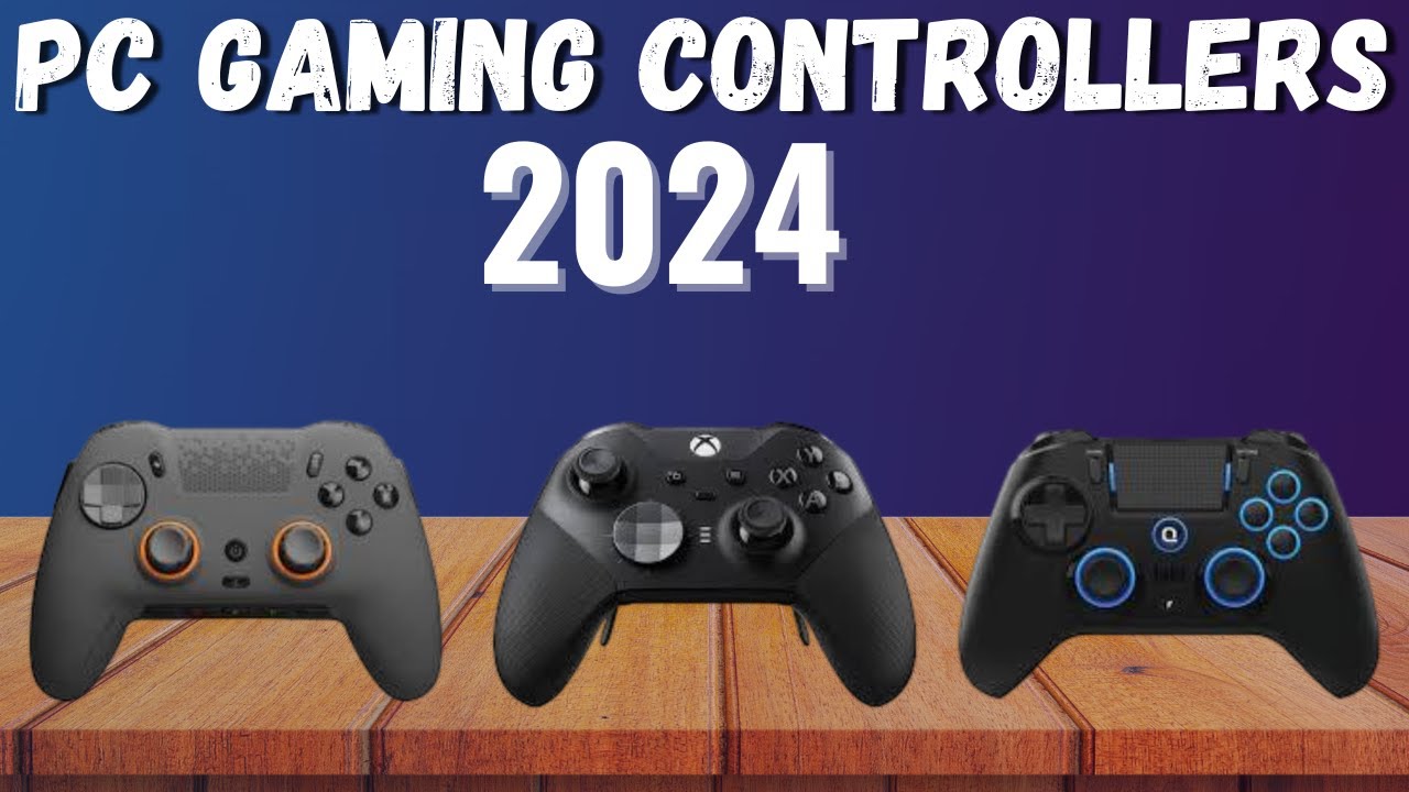 Best PC Gaming Controllers 2024 Top 5 Gaming Controllers - YouTube