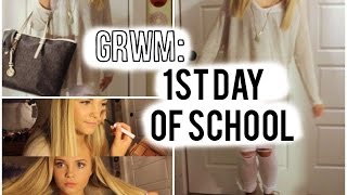 GRWM | First Day Of School