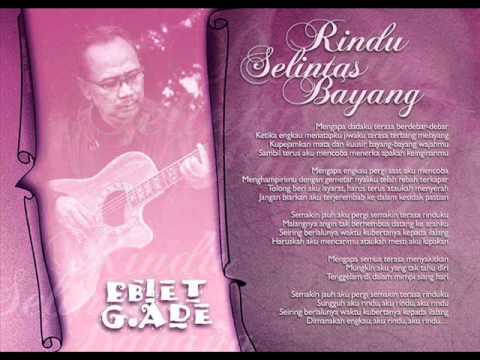 Ebiat G Ade - Rindu Selintas Bayang